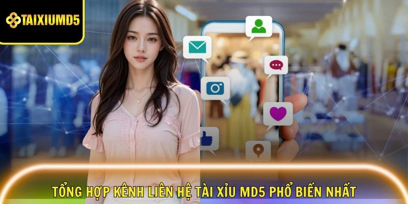 tong-hop-kenh-lien-he-tai-xiu-md5